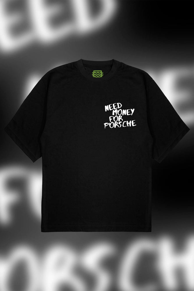 
                  
                    NEED MONEY FOR PORSCHE T-Shirt OVERSIZE
                  
                